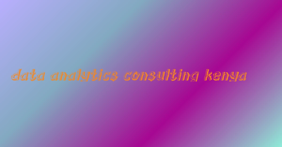 data analytics consulting kenya