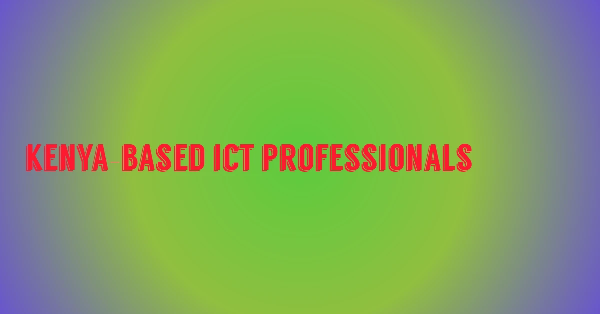 kenya-based ict professionals