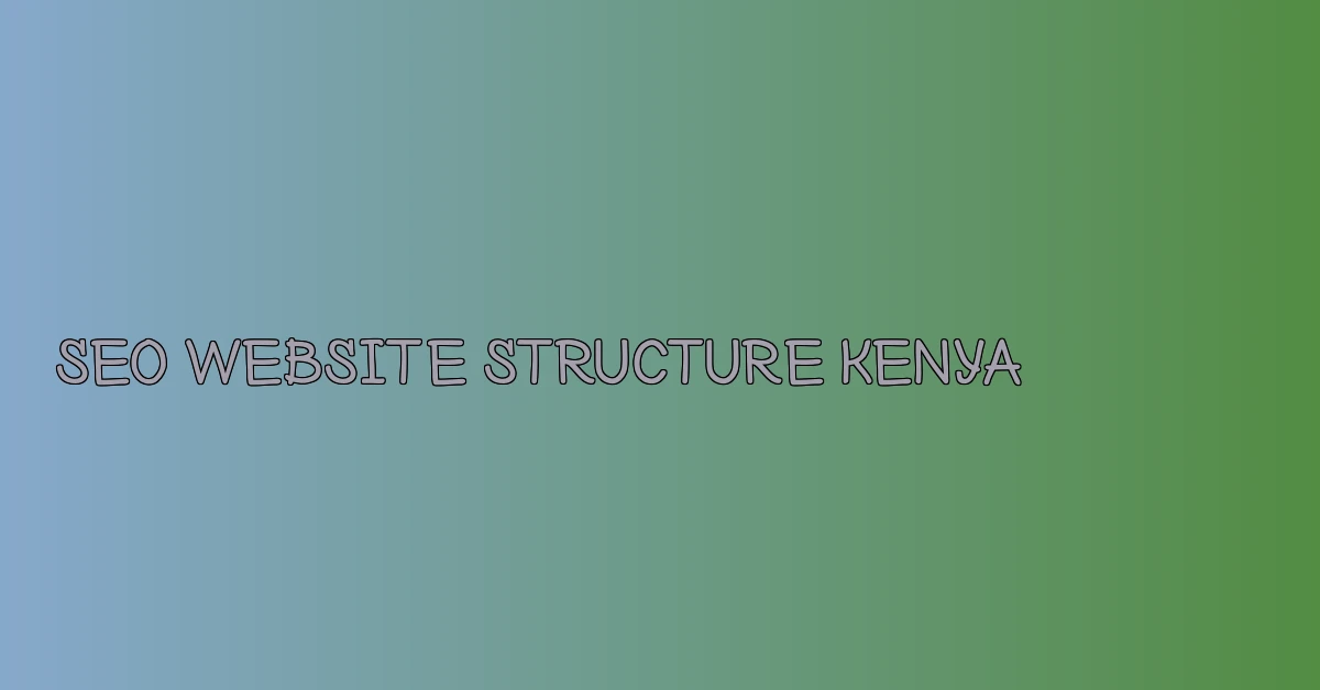 seo website structure kenya