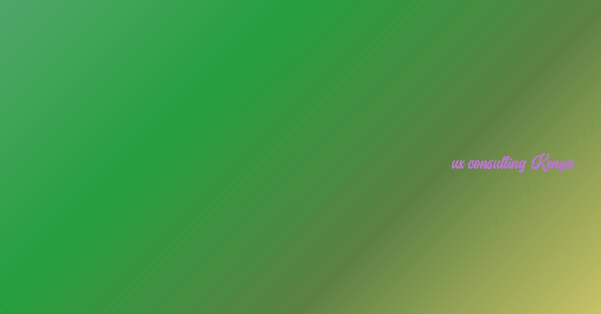 ux consulting Kenya
