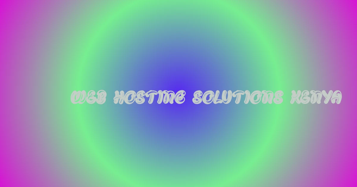 web hosting solutions kenya